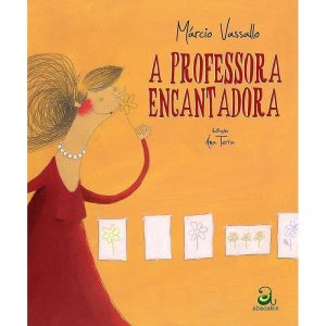 A PROFESSORA ENCANTADORA - ABACATTE