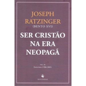 SER CRISTÃO NA ERA NEOPAGÃ. ENTREVISTAS - VOLUME III - ECCLESIAE (CD)