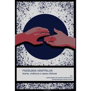 PSICOLOGIA HOSPITALAR - EDITORA VIA VERITA