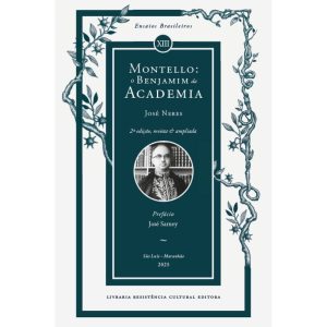 MONTELLO: O BENJAMIM DA ACADEMIA - EDITORA RESISTÊNCIA CULTURAL (CD)