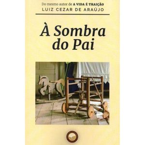 À SOMBRA DO PAI - LIVRARIA DANUBIO (CD)