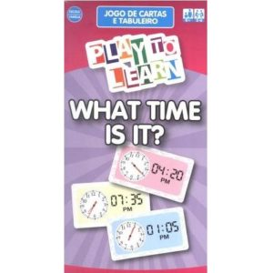 WHAT TIME IS IT? - PLAY TO LEARN