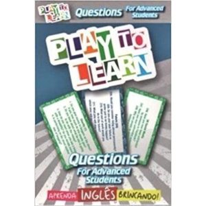 QUESTIONS FOR ADVANCED STUDENTS - PLAY TO LEARN