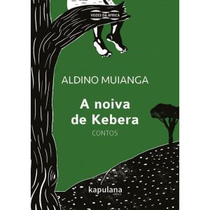 A NOIVA DE KEBERA - CONTOS - KAPULANA