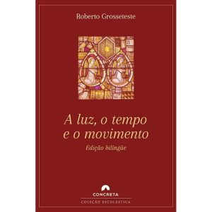 A LUZ, O TEMPO E O MOVIMENTO - EDIÇÃO BILÍNGÜE - EDITORA CONCRETA (CD)
