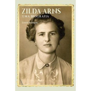 ZILDA ARNS: UMA BIOGRAFIA - EDITORA ROCCO