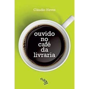 OUVIDO NO CAFÉ DA LIVRARIA - FILOCALIA