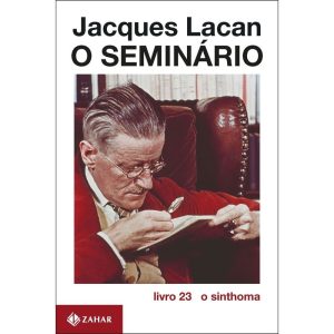 O SEMINÁRIO, LIVRO 23: O SINTHOMA - ZAHAR