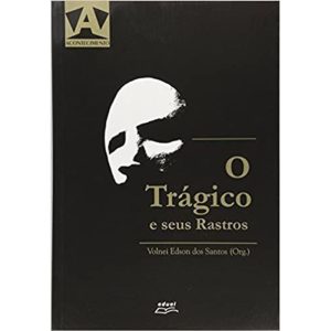 TRAGICO E SEUS RASTROS, O - 1 - EDUEL - CAMPUS UNIVERSITÁRIO