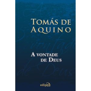 A VONTADE DE DEUS - EDIPRO