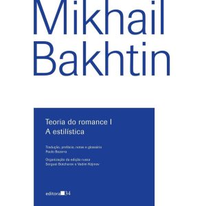 Teoria do romance I: A estilística - EDITORA 34