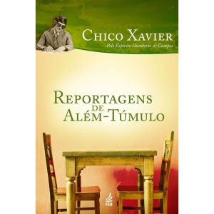 Reportagens de além-túmulo - FEB-CP
