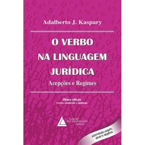O VERBO NA LINGUAGEM JURÍDICA - LIVRARIA DO ADVOGADO
