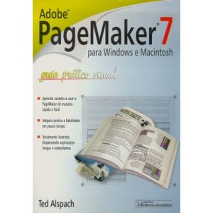 ADOBE PAGEMAKER 7: GUIA PRATICO VISUAL - 1 - CIENCIA MODERNA