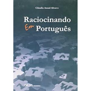 RACIOCINANDO EM PORTUGUÊS (2008) - CIENCIA MODERNA