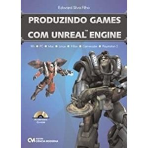 PRODUZINDO GAMES COM UNREAL ENGINE - 1 - CIENCIA MODERNA