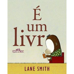 É UM LIVRO - COMPANHIA DAS LETRINHAS