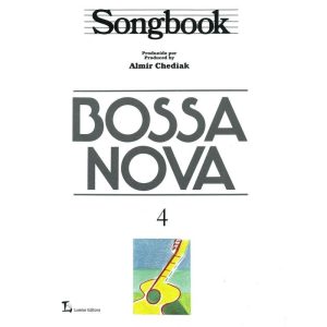 SONGBOOK BOSSA NOVA - VOLUME 4 - EDITORA IRMAOS VITALE