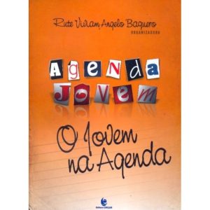 AGENDA JOVEM - O JOVEM NA AGENDA - UNIJUI EDITORA