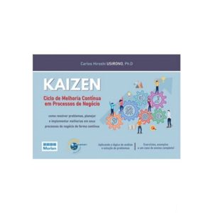 KAIZEN - CICLO DE MELHORIA CONTÍNUA EM PROCESSOS DE NEGÓCIOS - BRASPORT LIVROS E MULTIMIDIA