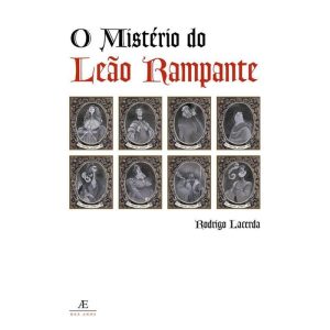 O MISTÉRIO DO LEÃO RAMPANTE: & CONFISSÕES DE FABRIUS MOORE - ATELIÊ EDITORIAL