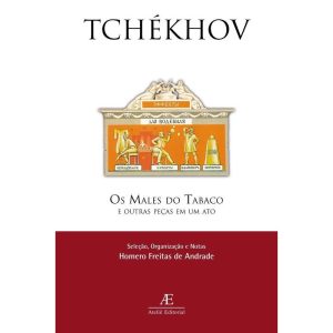 OS MALES DO TABACO: E OUTRAS PEÇAS EM UM ATO - ATELIÊ EDITORIAL