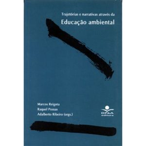 TRAJETORIAS E NARRATIVAS ATRAVES DA EDUCACAO AMBIENTAL - 1 - DPA