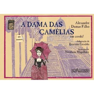 A DAMA DAS CAMÉLIAS EM CORDEL - NOVA ALEXANDRIA