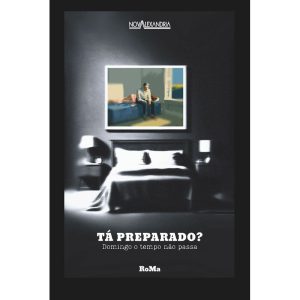 TÁ PREPARADO?: DOMINGO O TEMPO NÃO PASSA - NOVA ALEXANDRIA