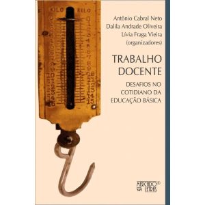 Trabalho docente: desafios no cotidiano da educação básica - MERCADO DE LETRAS