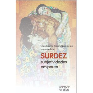 Surdez subjetividades em pauta - MERCADO DE LETRAS