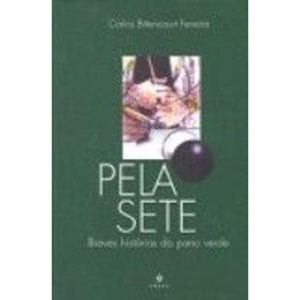 PELA SETE - 1 - EDITORA CODEX