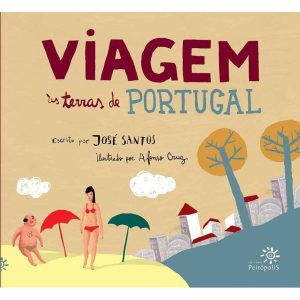 VIAGEM ÀS TERRAS DE PORTUGAL - EDITORA PEIROPOLIS LTDA