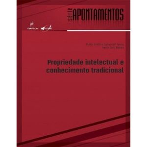 PROPRIEDADE INTELECTUAL E CONHECIMENTO TRADICIONAL - EDUFSCAR
