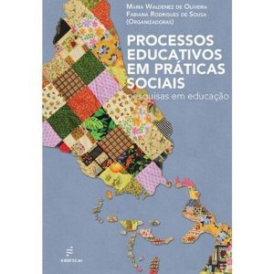 PROCESSOS EDUCATIVOS EM PRATICAS SOCIAIS - EDUFSCAR