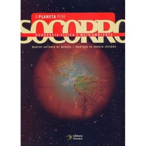 PLANETA PEDE SOCORRO, O - GEOGRAFIA FISICA E MEIO... - ATOMO