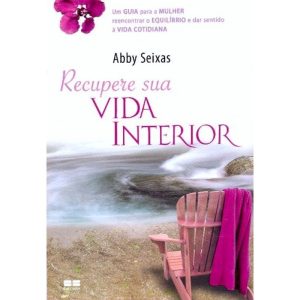 RECUPERE SUA VIDA INTERIOR - BESTSELLER