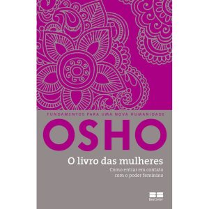 O LIVRO DAS MULHERES: COMO ENTRAR EM CONTATO COM O PODER FEMININO - BESTSELLER