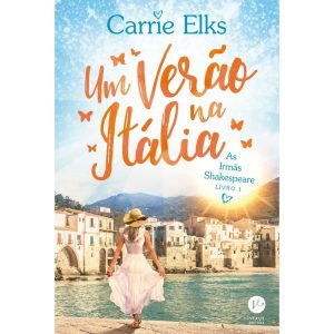 UM VERÃO NA ITÁLIA (VOL. 1 AS IRMÃS SHAKESPEARE) - VERUS