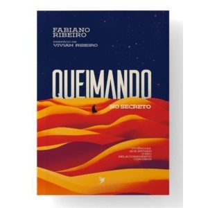 QUEIMANDO NO SECRETO - EDITORA INSPIRE