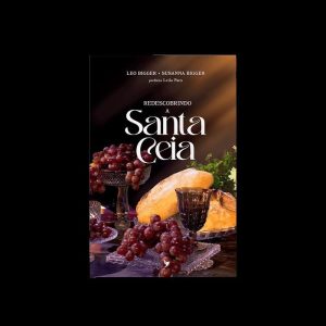 REDESCOBRINDO A SANTA CEIA - EDITORA INSPIRE