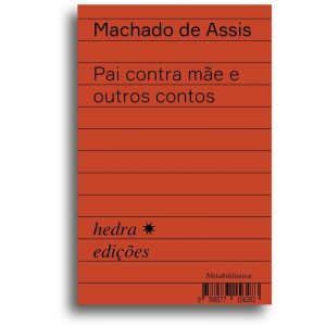 PAI CONTRA MÃE E OUTROS CONTOS - EDITORA HEDRA