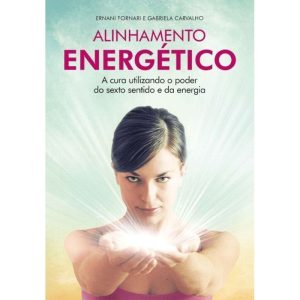 ALINHAMENTO ENERGETICO - VIDA E CONSCIENCIA