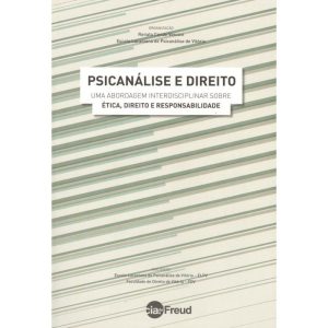 PSICANALISE E DIREITO - UMA ABORDAGEM INTERDISCIPLINAR SOBRE ETICA DIREITO - EDITORA CAMPO MATEMICO