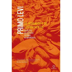 OS AFOGADOS E OS SOBREVIVENTES: OS DELITOS, OS CASTIGOS, AS PENAS - PAZ & TERRA