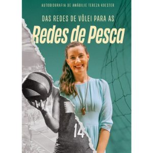 DAS REDES DE VÔLEI ÀS REDES DE PESCA - SHALOM EDICOES