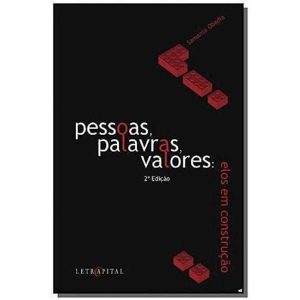 PESSOAS, PALAVRAS, VALORES - ELOS EM CONSTRUCAO - 1 - LETRA CAPITAL