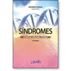 Síndromes - conhecer, planejar e incluir - WAK EDITORA