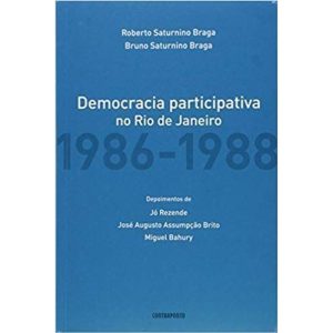 A DEMOCRACIA PARTICIPATIVA NO RIO DE JANEIRO 1986-1988 - CONTRAPONTO