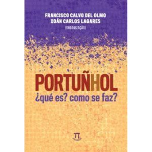 Portuñhol: ¿qué es? como se faz? - PA DE PALAVRA